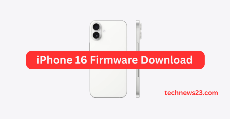 iPhone 16 Firmware Download | iPhone 16 Flash File